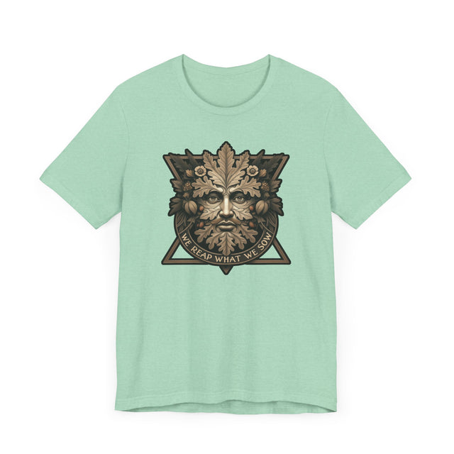 We Reap What We Sow Geometric Tee, Karma T-shirt, Gardening T-shirt