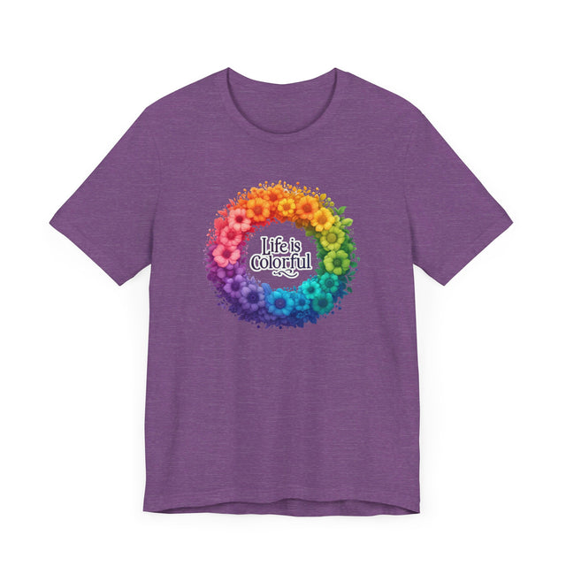 Life is Colorful T-shirt, Pride Shirt, Nature Lover Tee