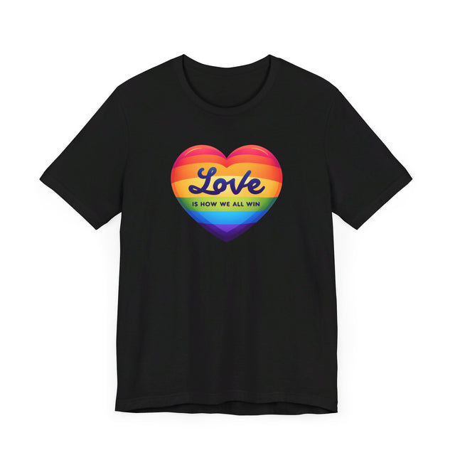 Love Is How We All Win T-shirt, Pride Heart Shirt, Rainbow Heart T-shirt