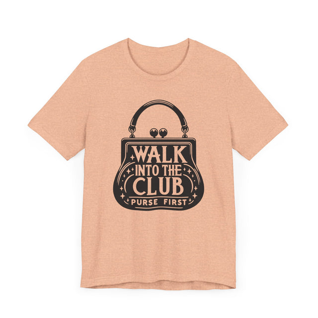 Walk in Purse First, Drag Race Shirt, Drag Queen Tee, Club Kid T-shirt, Drag Fan, Diva, Queer, RPDR, LGBTQ+, Girls Night Out, Ball Culture