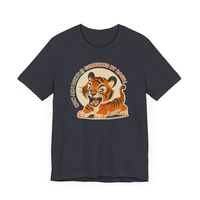 Consumed By Rage tee, Cute Tiger Tshirt, Cool Graphic Tee-shirt