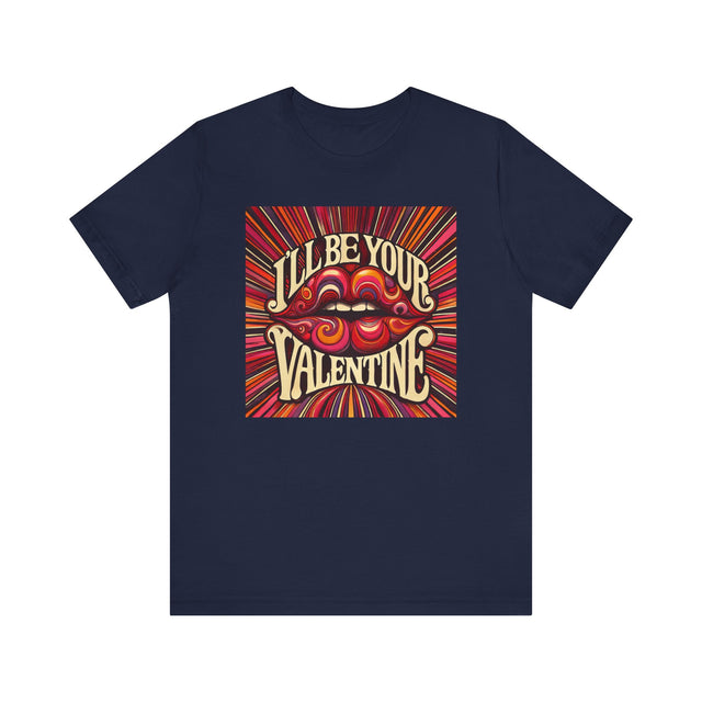 I'll be your Valentine T-shirt, Valentine lips, Valentine Tshirt, Love Tshirt, lover tshirt, flirty Tshirt, Retro Love Tshirt
