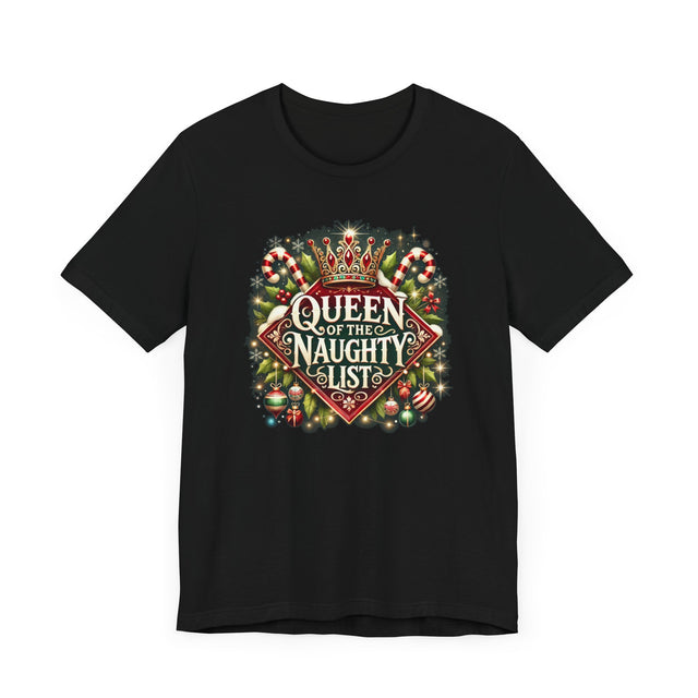 Queen of the Naughty List T-shirt, Christmas Shirt