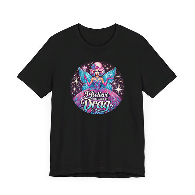The Magic of Drag T-shirt,LGBTQ+ Tee, Drag Fan Gift, Pride Shirt