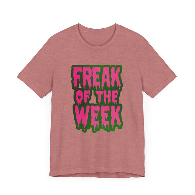 Freak of the Week T-shirt, Halloween Top