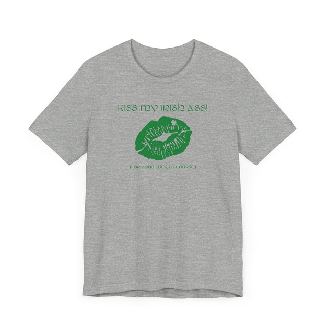 Kiss my Irish Ass Tshirt, St Patrick's Day Tshirt, Funny Tshirt