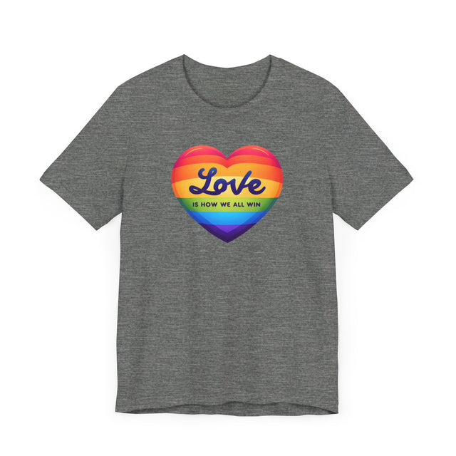 Love Is How We All Win T-shirt, Pride Heart Shirt, Rainbow Heart T-shirt