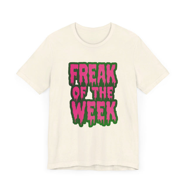 Freak of the Week T-shirt, Halloween Top