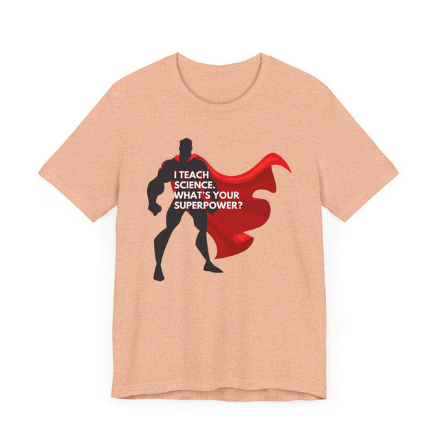 Science Teacher Shirt, Superhero Teacher Shirt, Inspirational Teacher Gift,Teacher Appreciation Gift,Cute Teacher Gift, Back to School