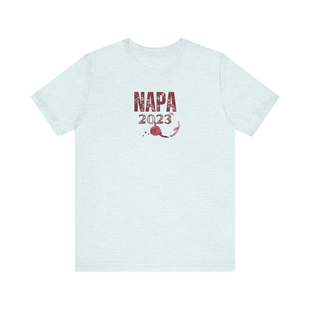 Napa Wine Tshirt, Wine Lover Tshirt, Wine Snob Tee, Wine Drinker Tshirt, 2023 vintage wine, It Was A Good year Tshirt