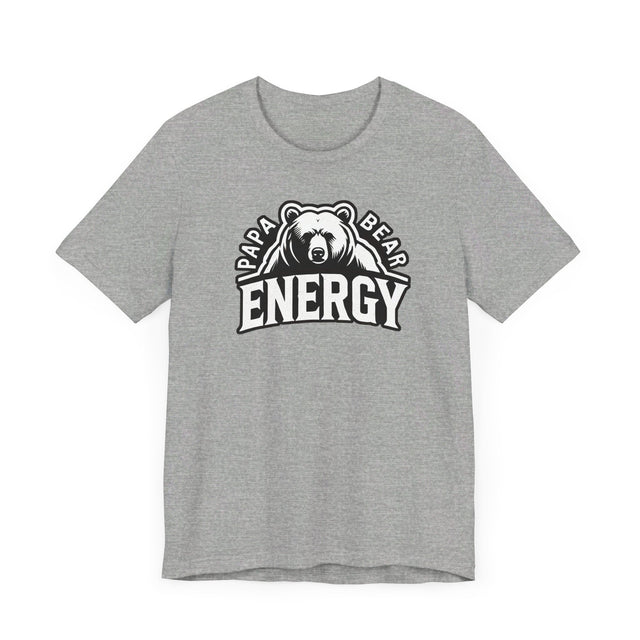 Papa Bear Energy T-shirt, Father's Day T shirt, Big Bear