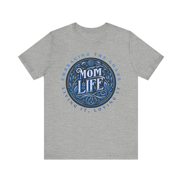 Mom Life T-Shirt,Gift for Her,Gift for Wife,Mom Shirt,Embrace Chaos tee,Shirt for Moms,Mothers Day Gift,Trendy Mom Tee,Mama top,New Mom gift