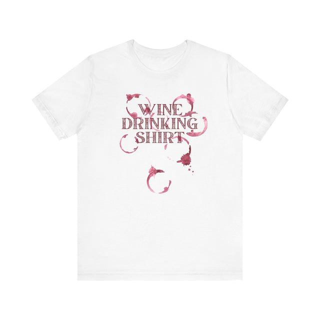 Wine Drinking shirt, Wine Lover Tshirt, Wine Snob Tee, Wine Drinker Tshirt, Wine Gift, Wine Lover Gift