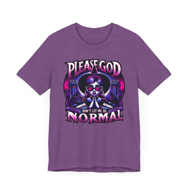 Please God Don't Let Me Be Normal Purple/Pink T-shirt, Halloween Shirt