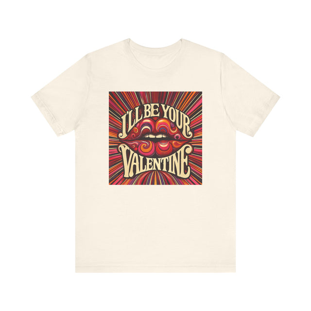 I'll be your Valentine T-shirt, Valentine lips, Valentine Tshirt, Love Tshirt, lover tshirt, flirty Tshirt, Retro Love Tshirt