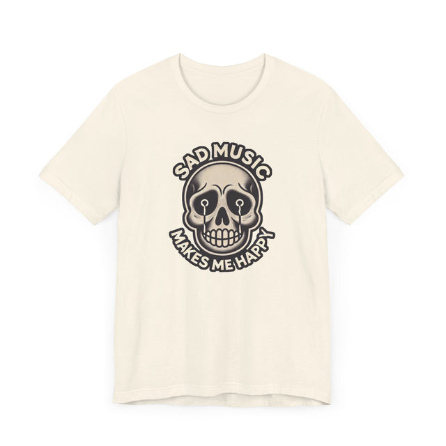 Sad Music Makes Me Happy T-shirt, Music Lover Shirt