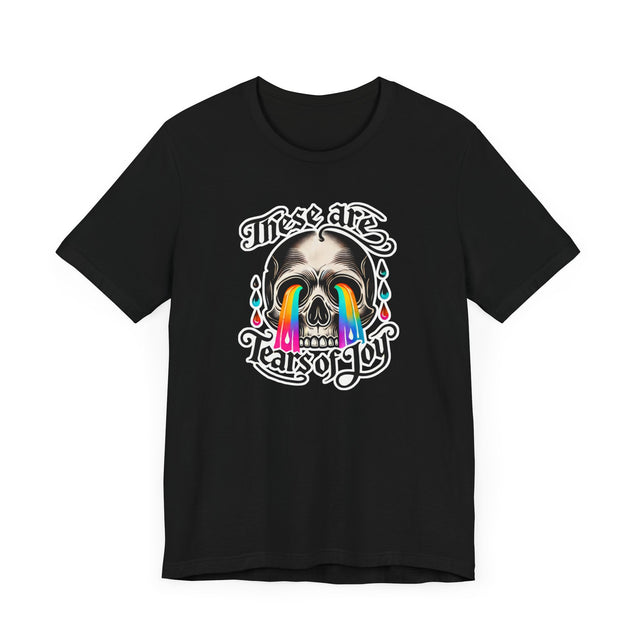 These Are Tears of Joy T-shirt, Gratitude Shirt