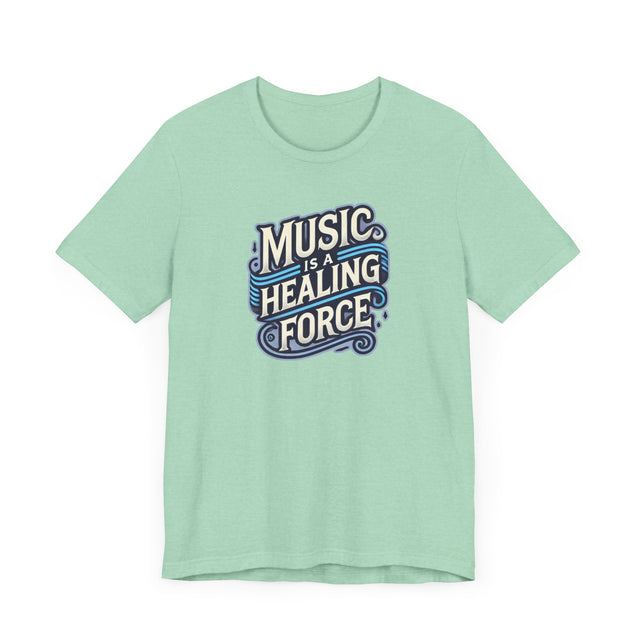 Music Is A Healing Force T-shirt, Music Lover Shirt