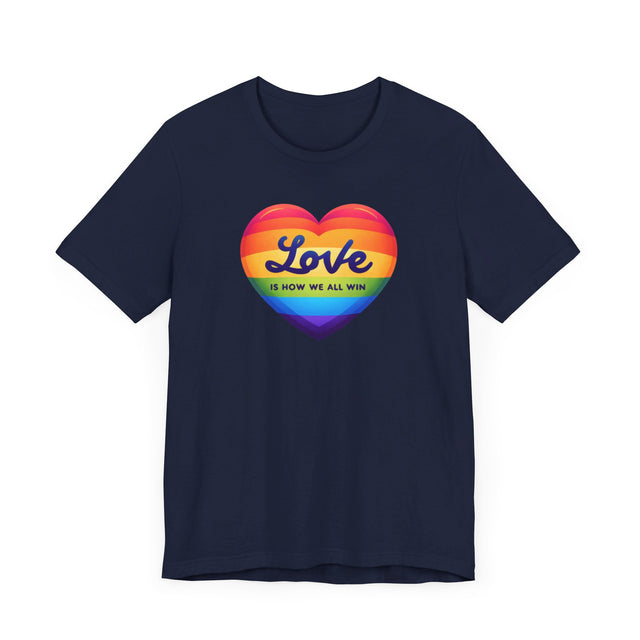 Love Is How We All Win T-shirt, Pride Heart Shirt, Rainbow Heart T-shirt