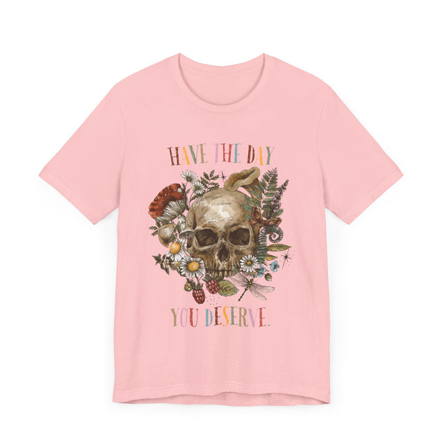 HAVE the day you deserve (1)