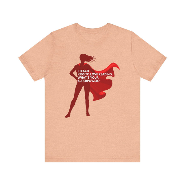 Superhero Teacher Shirt, Love Reading Shirt, Inspirational Teacher Gift,Teacher Appreciation Gift,Cute Teacher Gift, Back to School