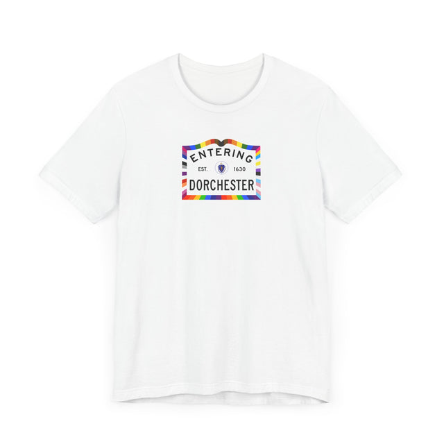 Dorchester Sign Pride T-shirt, Pride Shirt
