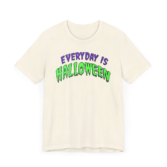 Everyday is Halloween T-shirt, Halloween Shirt