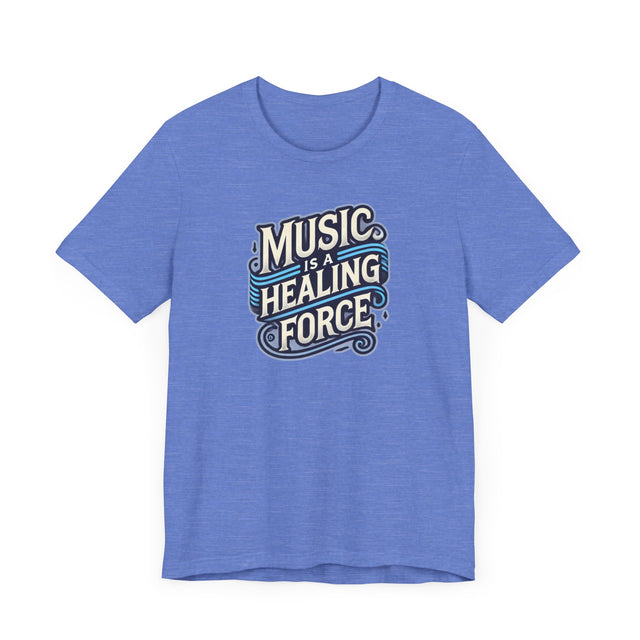 Music Is A Healing Force T-shirt, Music Lover Shirt