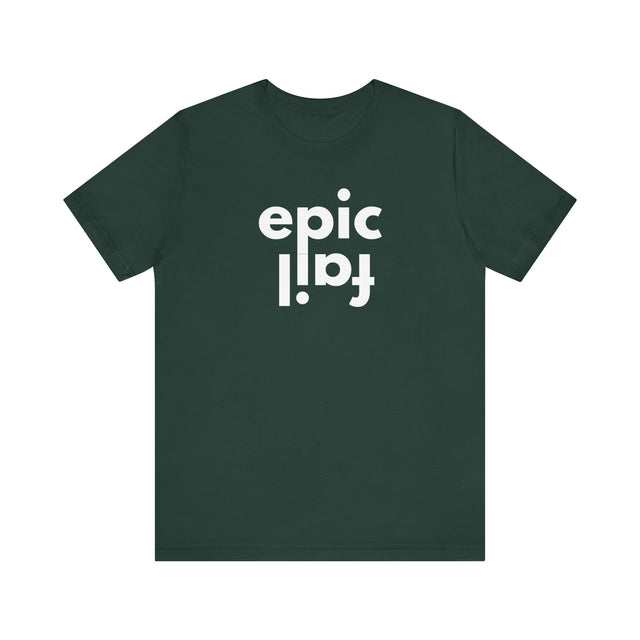Epic Fail Funny tshirt, Epic Fail design tshirt, Type design tshirt