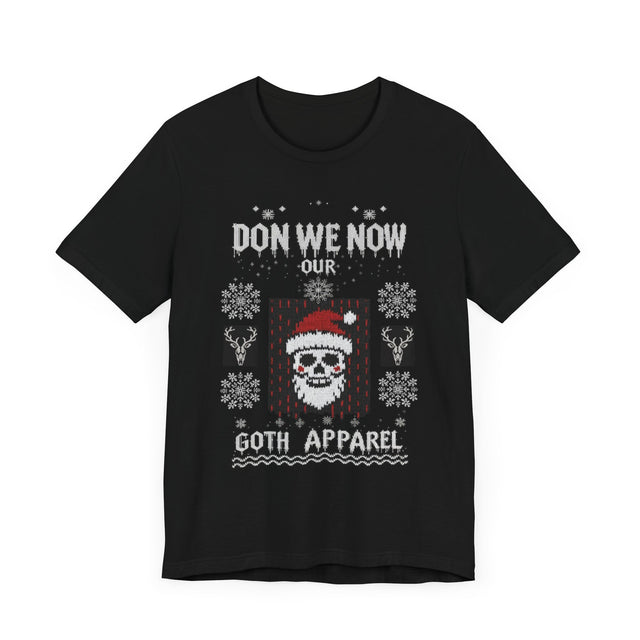 Don We Now Our Goth Apparel T shirt, Goth Christmas T-shirt