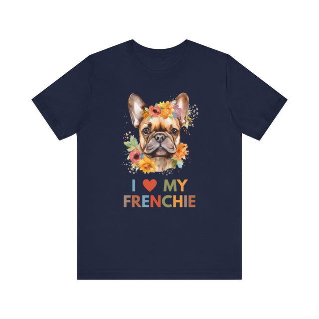 Funny french bulldog shirt, French Bulldog owner gift, Frenchie lover, dog mom shirt, I love my Frenchie, Frenchie Gift, Frenchie mom gift