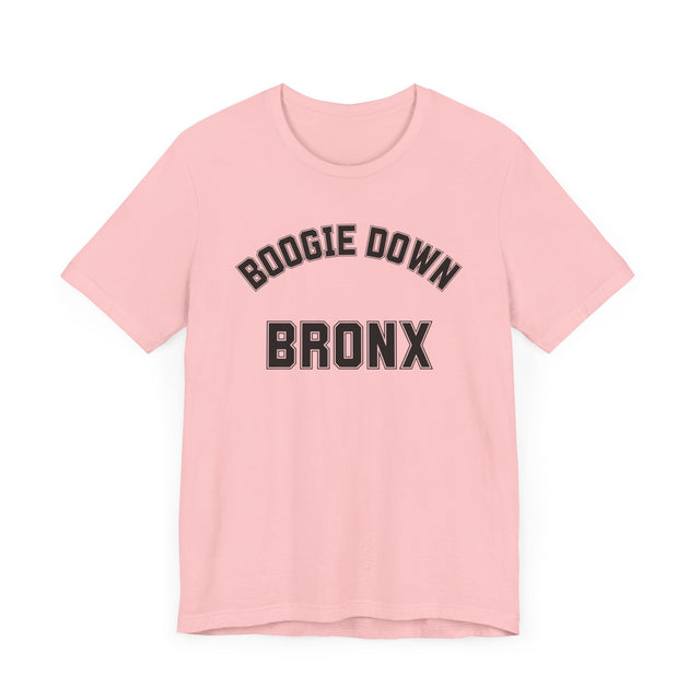 The Boogie Down Bronx T-shirt, New York T-shirt, New York Lover, Bronx Lover, Real New Yorker T-shirt, Cute T for her-Cool T for him-NY Gift