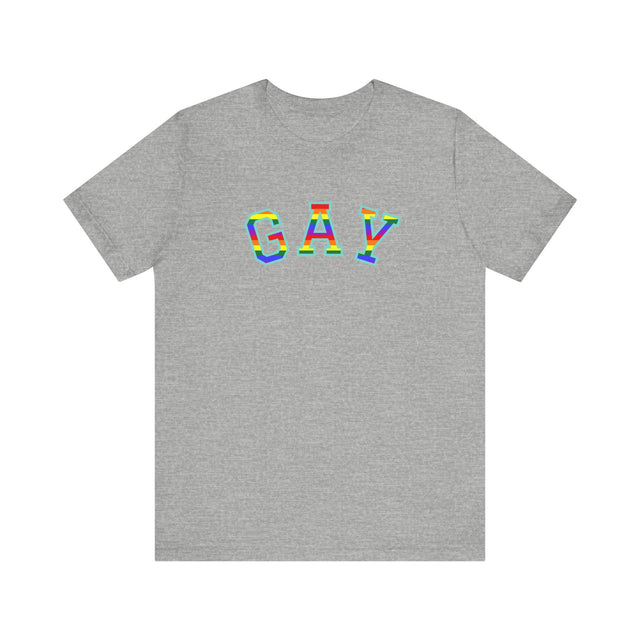 GAY Tshirt, Gay Pride Tshirt, LGBTQ+ tshirt, GAY shirt, Pride Shirt, lesbian shirt, Queer tshirt, Gay and proud tshirt, Love is Love shirt