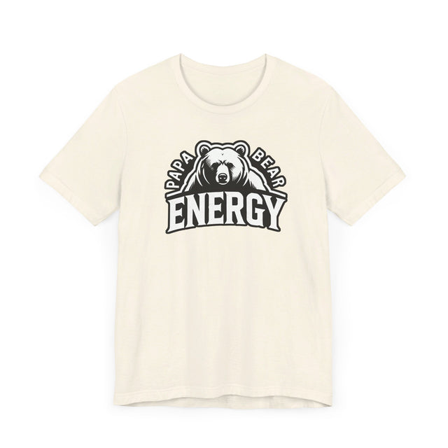 Papa Bear Energy T-shirt, Father's Day T shirt, Big Bear