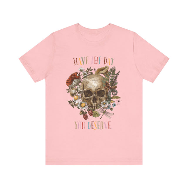 HAVE the day you deserve (1)