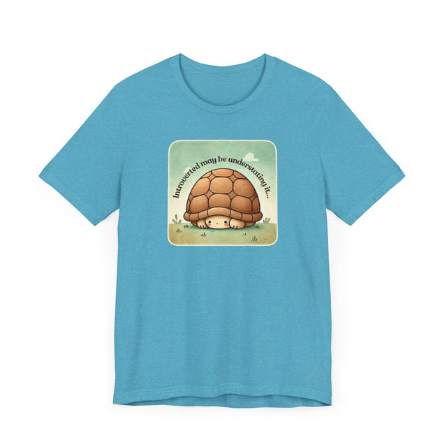 Introverted may be Understating it tee, Cute Turtle Tshirt, Introvert Shirt