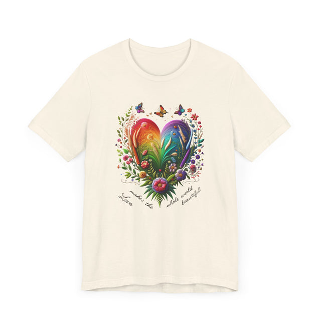 Love Makes The Whole World Beautiful Heart Shirt, Rainbow Heart T-shirt,