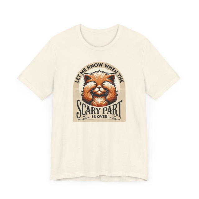 Let Me Know When The Scary Part Is Over tee, Cute Kitten Tshirt