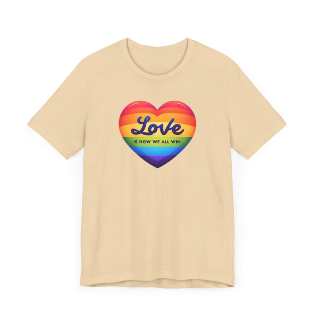 Love Is How We All Win T-shirt, Pride Heart Shirt, Rainbow Heart T-shirt