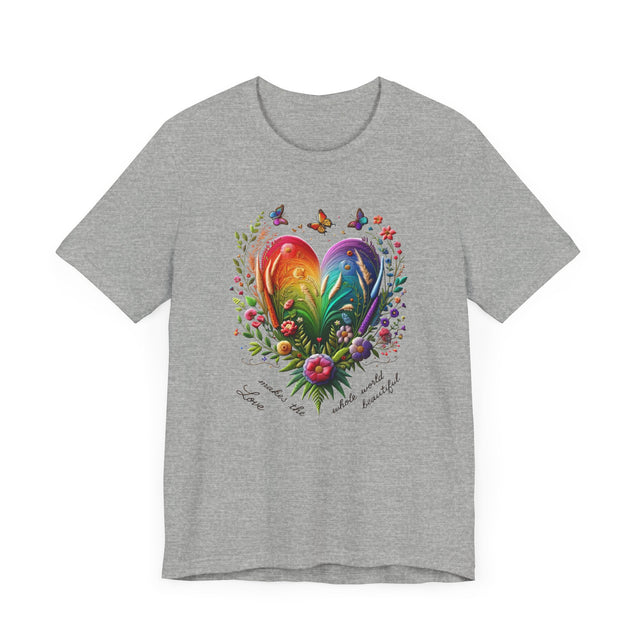 Love Makes The Whole World Beautiful Heart Shirt, Rainbow Heart T-shirt,
