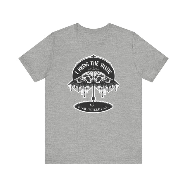 I Bring The Shade, Drag Fan T-shirt