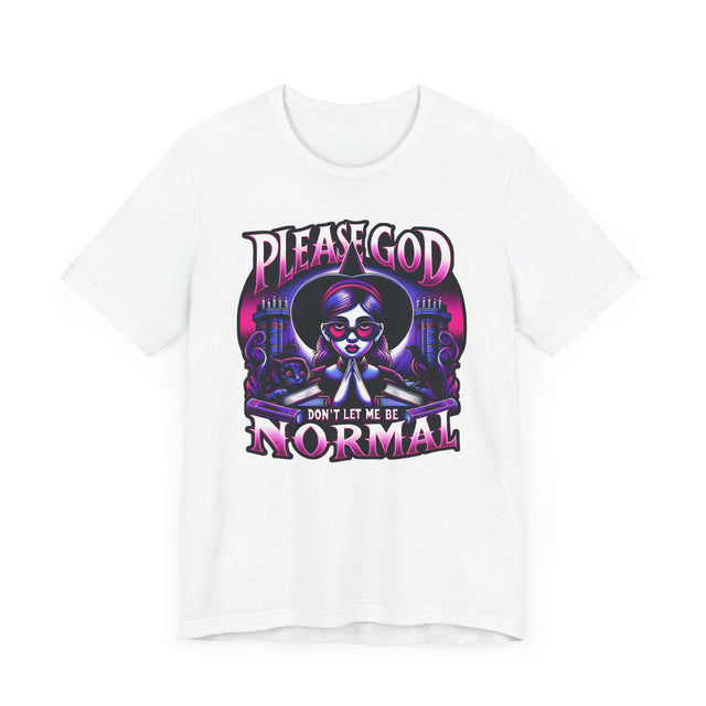 Please God Don't Let Me Be Normal Purple/Pink T-shirt, Halloween Shirt