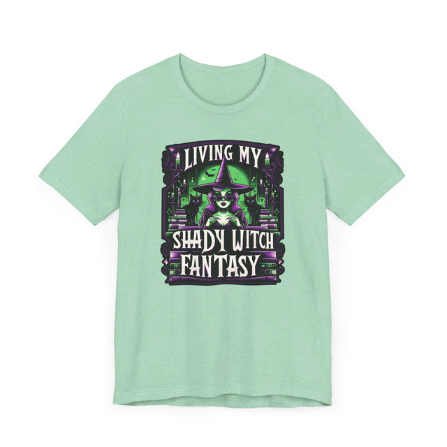 Living My Shady Witch Fantasy, Halloween Shirt