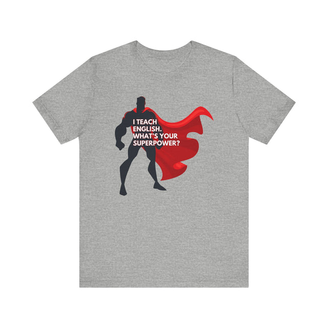 English Teacher Shirt, Superhero Teacher Shirt, Inspirational Teacher Gift,Teacher Appreciation Gift,Cute Teacher Gift, Back to School