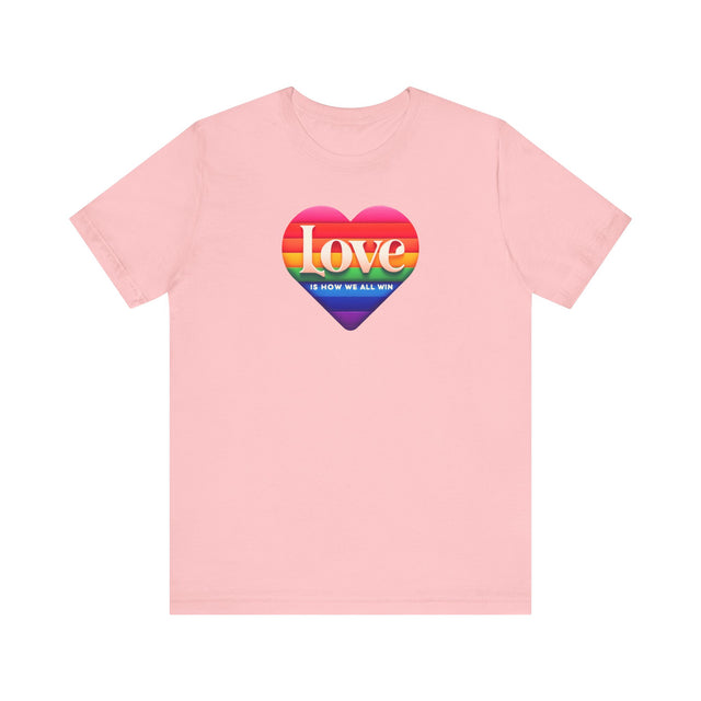 Love Is How We All Win T-shirt, Pride Heart Shirt, Rainbow Heart T-shirt
