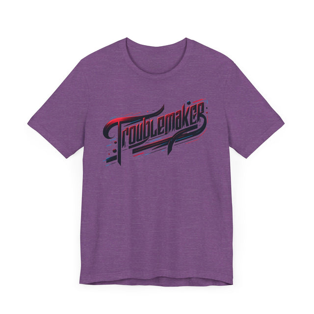 Troublemaker T-Shirt