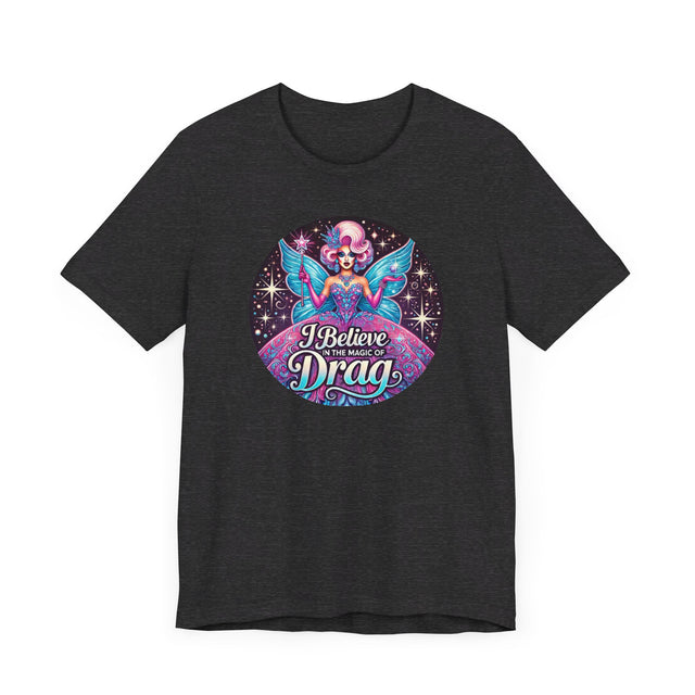 The Magic of Drag T-shirt,LGBTQ+ Tee, Drag Fan Gift, Pride Shirt