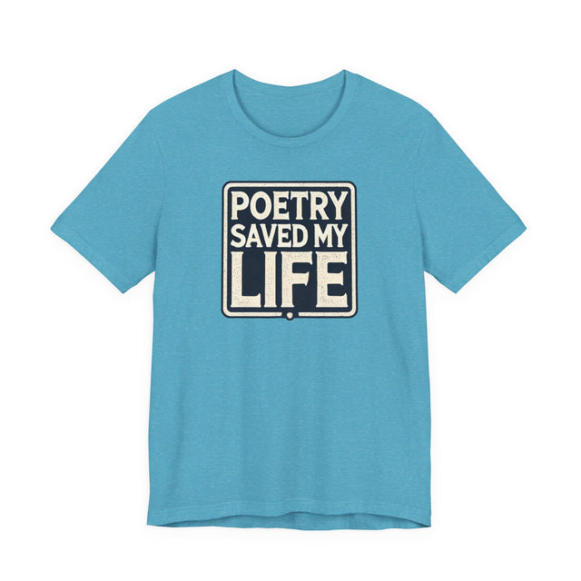 Poetry Saved My Life Box T-shirt, Poetry Shirt