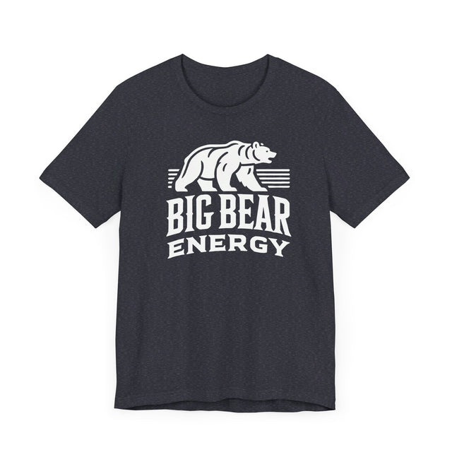 Big Bear Energy T-shirt, Animal Lover T shirt, LGBTQ+, Big Bear