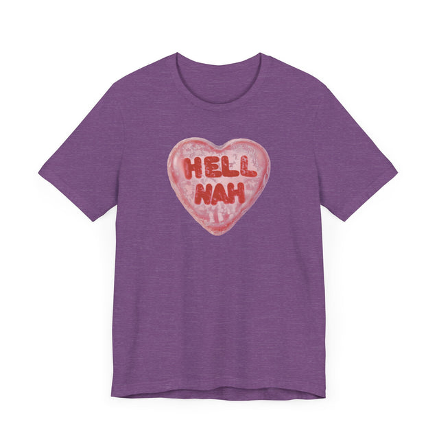 Hell Nah Valentine's Candy Heart Shirt, Anti-Valentine Tee